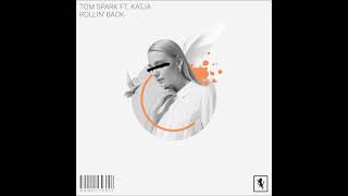 Tom Spark - Rollin Back (Ft. Katja) (Original Mix) [RAWSOME DEEP]