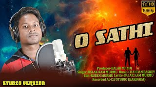 O SATHI // NEW SANTALI STUDIO VERSION//PROMO //BALAKRAM//2025