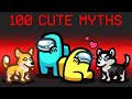 Busting 100 Cute Myths in Among Us (Mod)