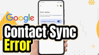 How to Fix Contact Sync Error on Android | Google Contacts Sync