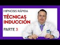 Hipnosis Rápida - Técnicas de inducción - Parte 3 | Curso de Hipnosis Clínica - 042