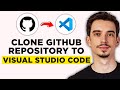 How To Clone Repository From GitHub To Visual Studio Code (2026) - Step by Step