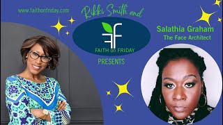 Faith on Friday Presents - Salathia Graham