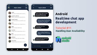 Android Chat App Development | Tutorial #11 | Handling User Availability | Android Studio