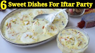 6 Dawat e Iftar Special Sweet Dishes ❗️ Ramadan Special by (YES I CAN COOK)