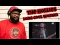 The Hollies - Long Cool Woman | REACTION