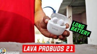 Lava Probuds 21 | TWS | Long Battery Buds | Type-C Fast Charging Earphones | Touch Controls, LAVA