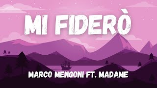 Marco Mengoni ft. Madame - Mi Fiderò (Testo/Lyrics)