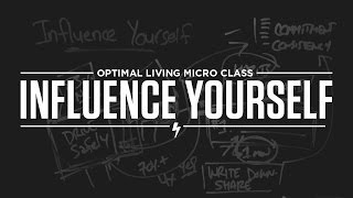 Micro Class: Influence Yourself