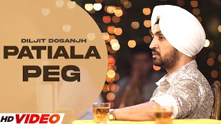 PATIALA PEG - DILJIT DOSANJH (HD VIdeo) | Diljott | Latest Punjabi Songs 2023 | Punjabi Songs 2023