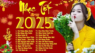 LK Nhạc Xuân 2025 - Thì Thầm Mùa Xuân, Dịu Dàng Sắc Xuân - Nhạc Tết 2025 Remix Chào Xuân Ất Tỵ 2025