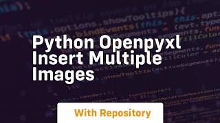Python openpyxl insert multiple images