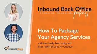 How to Package Your Agency Services (Lone Fir Creative)