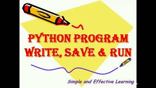 How to Save and Run python program || Save and Run python script || Python tutorial for beginners