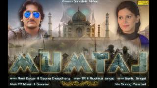 Mumtaj || Sapna Chaudhary, Amit Dagar || TR & Ruchika Jagid || Haryanvi Song