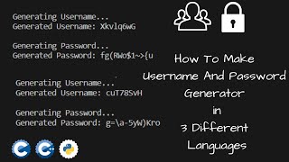 How to make username and password generator in 3 different languages || c , cpp and python