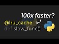 How “lru_cache” Can Make Your Functions Over 100X FASTER In Python