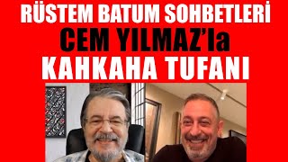 RUSTEM BATUM  SOHBETLERI- CEM YILMAZ