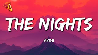 Avicii - The Nights (Lyrics)