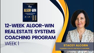 12-Week Algor-WIN Real Estate GROWTH Systems: Week 1