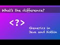 What's the difference: Generics in Java & Kotlin