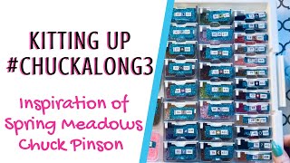 Kitting Up for the #Chuckalong3 - Inspiration of Spring Meadows by Chuck Pinson! 💖💜💖💜