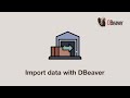 Import Data with DBeaver