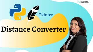 Practice Tkinter Programs - 1- Get Started - Distance Converter