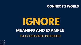 What Does ignore Means || Meanings And Definitions With ignore in ENGLISH