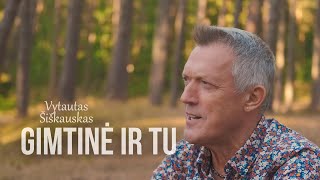 Vytautas Šiškauskas - Gimtinė ir tu (Naujiena, 2022)