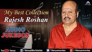 "Rajesh Roshan" My Best Collection | Audio Jukebox