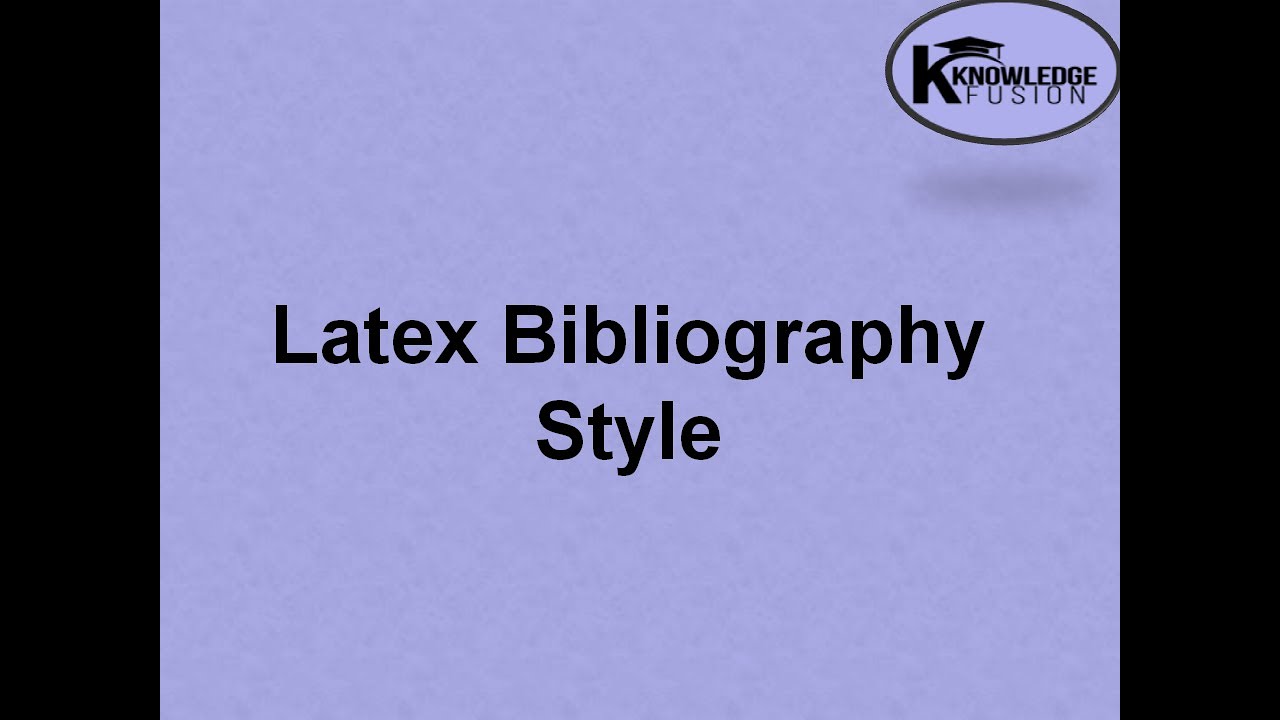 Bibliography Style | LATEX | IEEE | ACM | APA | Bibtex - YouTube