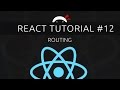 React Tutorial #12 - Routing