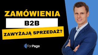 Zamówienia B2B zawyżają sprzedaż?