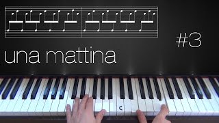 Una Mattina ~ Piano Tutorial ~ Part 3