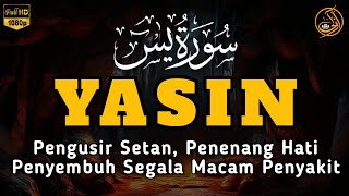 Surah Yasin Pengusir Setan dan Penyembuh Segala Macam Penyakit, Ngaji Merdu | Alaa Aqel