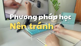 3 PHƯƠNG PHÁP Học Tập Nên Tránh