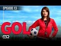 Goal - Episode 13 | Terakhir