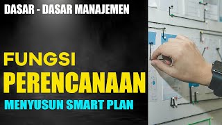 Fungsi Perencanaan  (SMART Plan)