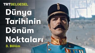 Dünya Tarihinin Dönüm Noktaları | Franz Ferdinand | TRT Belgesel