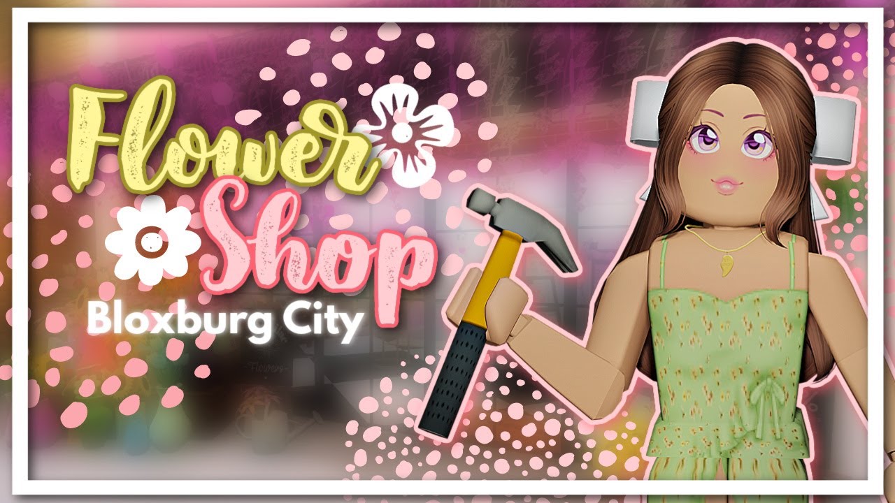 Building The Flower Shop In My New Bloxburg City рџ ђ Roblox Youtube