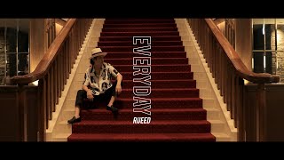 EVERYDAY - RUEED [OFFICIAL VIDEO]