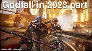 Godfall in 2023 Part 4