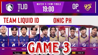 ហ្គេមទី 3: Onic PH Vs Team Liquid ID | Snapdragon Challenge Finals Playoffs Day 5