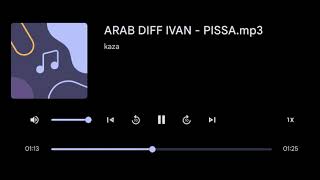 ivan greko x arab x diff-pissa(full akikloforito)