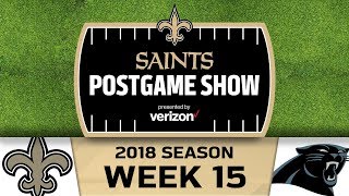 Saints Postgame Show: New Orleans Saints at Carolina Panthers | 2018 NFL Week 15