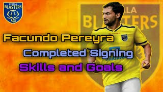 Kerala Blasters Completed Signing Facundo Pereyra| Skills and Goals