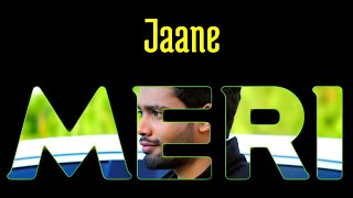 Jaane meri tujha se | New Song Jaane Meri Whatsapp Status | Jaane Meri Sumit Goswami Song Status |CS