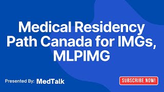 Pathway to Medical Residency Canada | IMG | CARMS | MLPIMG | 2024  #imgs #MLPIMG  #canadahealthcare