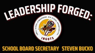 Leadership Forged: School Board Secretary Steven Bucko